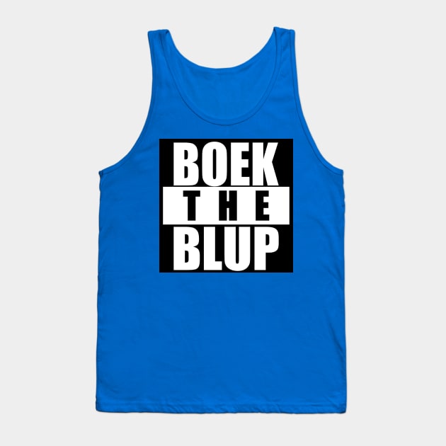 BOEK THE BLUP Tank Top by Baggss